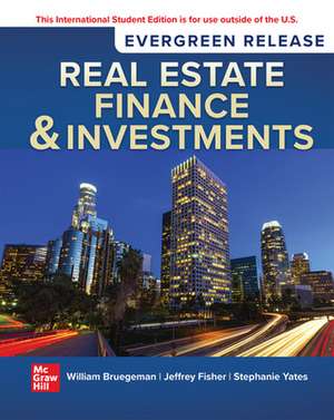 Real Estate Finance & Investments: 2024 Release ISE de William Brueggeman