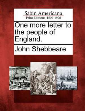 One More Letter to the People of England. de John Shebbeare