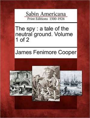 The Spy de James Fenimore Cooper