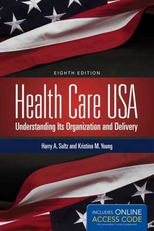 Health Care USA de Harry A. Sultz