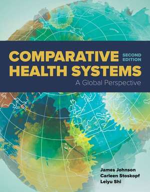 Comparative Health Systems de James A. Johnson