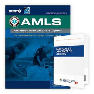 Advanced Medical Life Support, Second Edition Includes Navigate 2 Advantage Access + Advanced Medical Life Support, Second Edition Hybrid Course de National Association of Emergency Medica