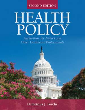 Health Policy de Demetrius J. Porche