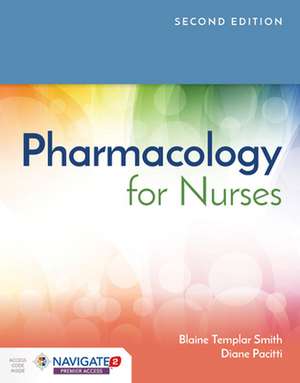 Pharmacology for Nurses de Blaine T. Smith