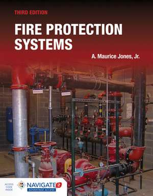 Fire Protection Systems de A. Maurice Jones Jr.