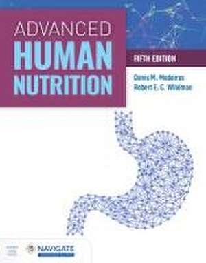 Advanced Human Nutrition with Navigate Advantage Access de Denis M Medeiros