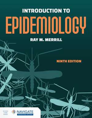 Introduction to Epidemiology de Ray M. Merrill