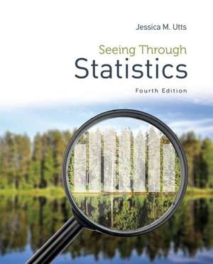 Seeing Through Statistics de Jessica M. Utts