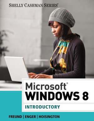 Microsoft Windows 8: Introductory de Gary B. Shelly