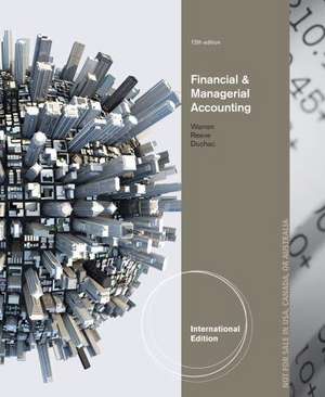 Financial & Managerial Accounting, International Edition de Carl (University of Georgia Warren