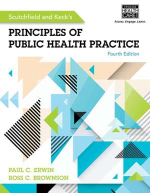 Scutchfield and Keck's Principles of Public Health Practice de F. Douglas Scutchfield