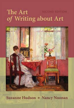 The Art of Writing about Art de Suzanne Hudson