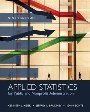 Applied Statistics for Public and Nonprofit Administration de Kenneth J. Meier