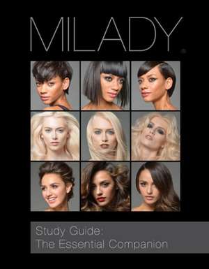 Study Guide: The Essential Companion for Milady Standard Cosmetology de Milady