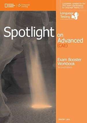 Spotlight on Advanced Exam Booster Workbook, w/o key + Audio CDs de Carol Nuttall