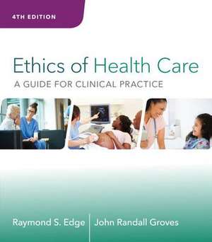 Ethics of Health Care de John Groves