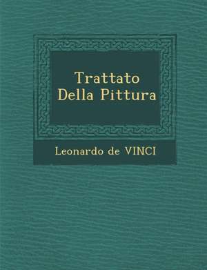 Trattato Della Pittura de Leonardo De Vinci