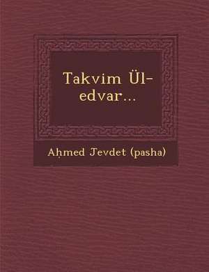 Takvim Ül-Edvar... de A& (Pasha)