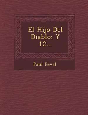 El Hijo Del Diablo de Paul Feval