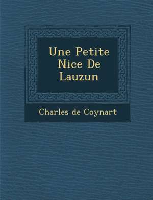 Une Petite Ni Ce de Lauzun de Charles De Coynart