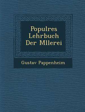 Popul Res Lehrbuch Der M Llerei de Gustav Pappenheim