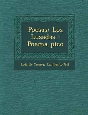 Poes as: Los Lus Adas: Poema Pico de Luis De Cames