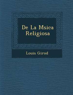 de La M Sica Religiosa de Louis Girod