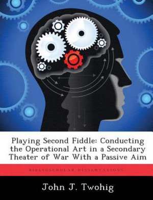 Playing Second Fiddle de John J. Twohig