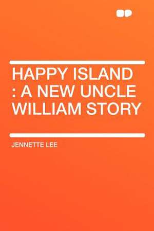 Happy Island de Jennette Lee