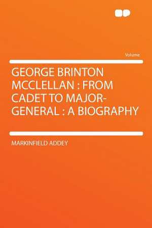 George Brinton McClellan de Markinfield Addey