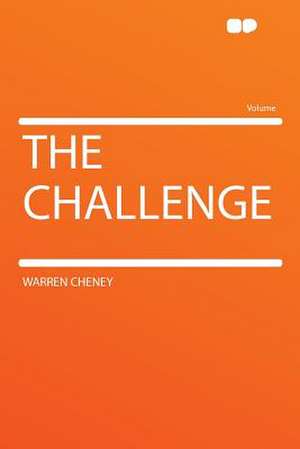 The Challenge de Warren Cheney