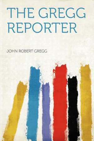 The Gregg Reporter