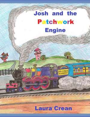 Josh and the Patchwork Engine de Laura Crean