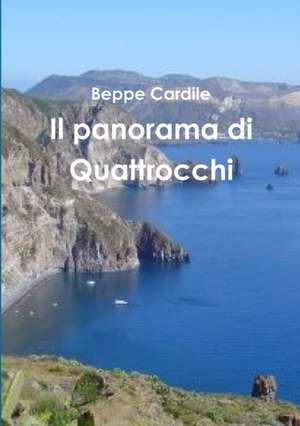 Il panorama di Quattrocchi de Beppe Cardile