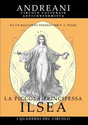 La Piccola Principessa Ilsea de P. J. Stahl