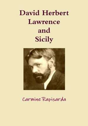 David Herbert Lawrence and Sicily de Carmine Rapisarda