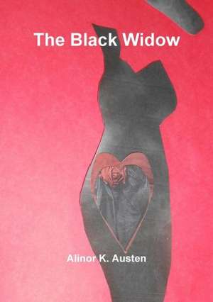 The Black Widow de Alinor K. Austen