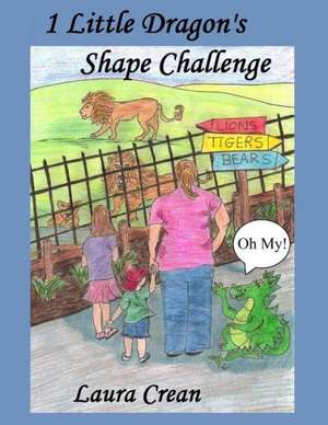 1 Little Dragon's Shape Challenge - Lions and Tigers and Bears Oh My! de Laura Crean