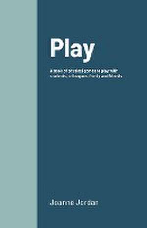 Play de Joanne Jordan