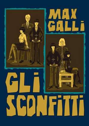 Gli Sconfitti de Max Galli