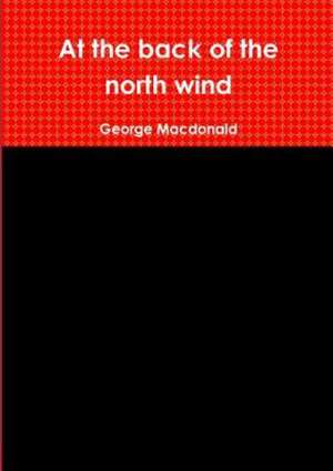 At the Back of the North Wind de George Macdonald