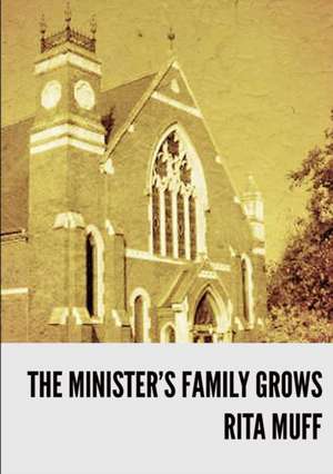 The Minister's Family Grows de Rita Muff