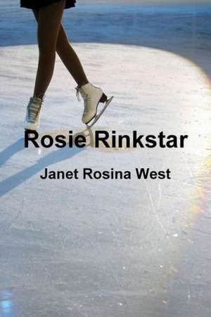 Rosie Rinkstar de Janet Rosina West