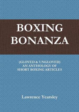 Boxing Bonanza de Lawrence Yearsley