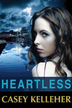 Heartless de Casey Kelleher