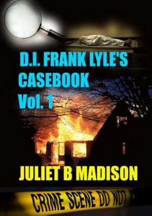 Di Frank Lyle's Casebook Vol 1 de Juliet B. Madison