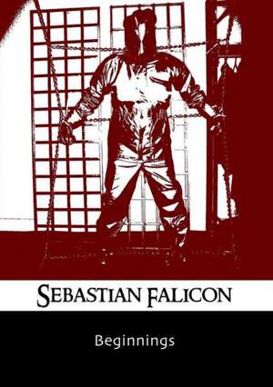 Beginnings de Sebastion Falicon