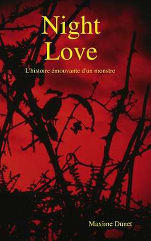 Night Love de Maxime Dunet