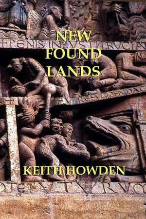 New Found Lands de Keith Howden