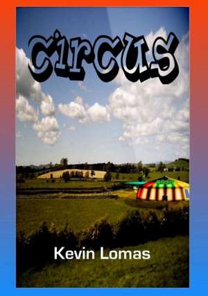 Circus de Kevin Lomas